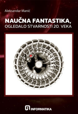 Naučna fantastika - ogledalo stvarnosti 20. veka